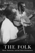 Image of folk music modernity and the political imagination