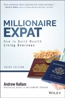 Image of Millionaire Expat - How To Build Wealth Living Overseas, Third Edition