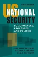 Image of us national security policymakers processes and politics 6th edition