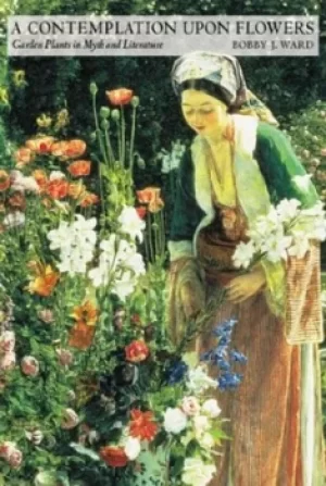 Image of A contemplation upon flowers by Bobby J. Ward