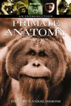 Image of Primate Anatomy by Friderun Ankel-Simons Paperback