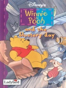 Image of Disneys Winnie the Pooh and the Blustery Day by A. a Milne and Walt Disney Company Hardback