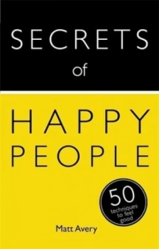 Image of Secrets of happy people by Matt Avery