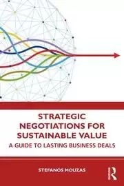Image of Strategic Negotiations for Sustainable Value A Guide to Lasting Business Deals