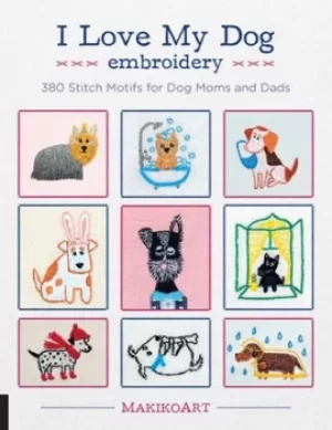 Image of I love my dog embroidery by Oksana Kokovkina