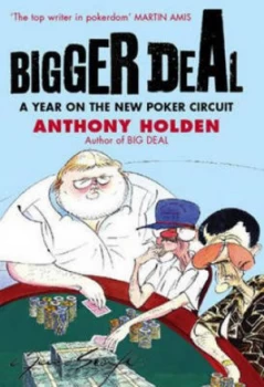Image of Bigger Deal by Anthony Holden Hardback