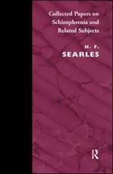 Image of Collected papers on schizophrenia and related subjects by Harold F. Searles