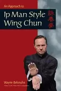 Image of approach to ip man style wing chun