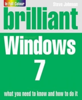 Image of Brilliant Microsoft Windows 7 by Steve Johnson Paperback