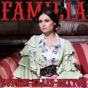 Image of Familia by Sophie Ellis-Bextor CD Album