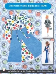 Image of Collectible Doll Fashions: 1970s