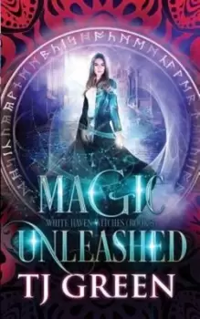Image of Magic Unleashed by T J Green
