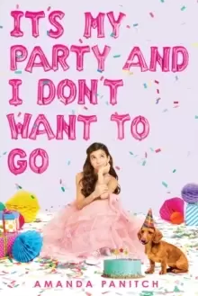 Image of It's My Party and I Don't Want to Go