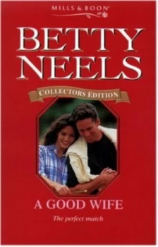 Image of A Good Wife by Betty Neels Paperback