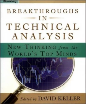 Image of Breakthroughs in Technical Analysis by David Keller Book