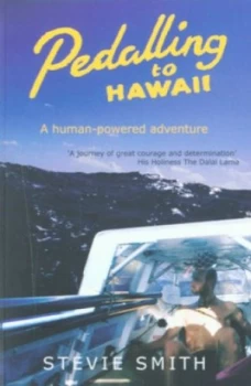 Image of Pedalling to Hawaii by Stevie Smith Paperback