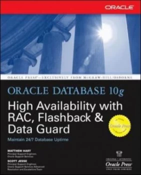 Image of Oracle Database 10g High Availability with Rac Flashback and Data Guard by Matthew Hart Book