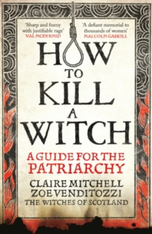 Image of HOW TO KILL A WITCH : A Guide For The Patriarchy Hardback