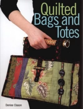 Image of Quilted Bags and Totes by Denise Clason Paperback