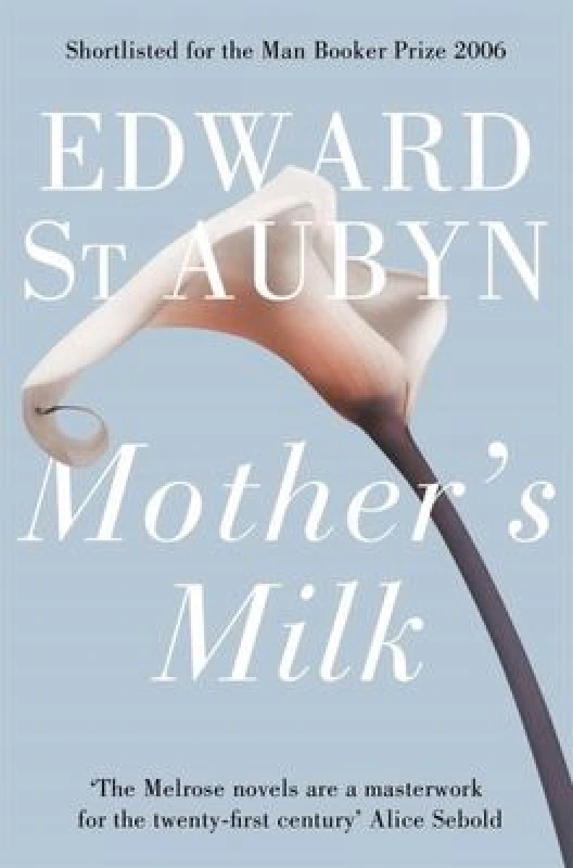 Image of mothers milk edward st aubyn 9781447203025