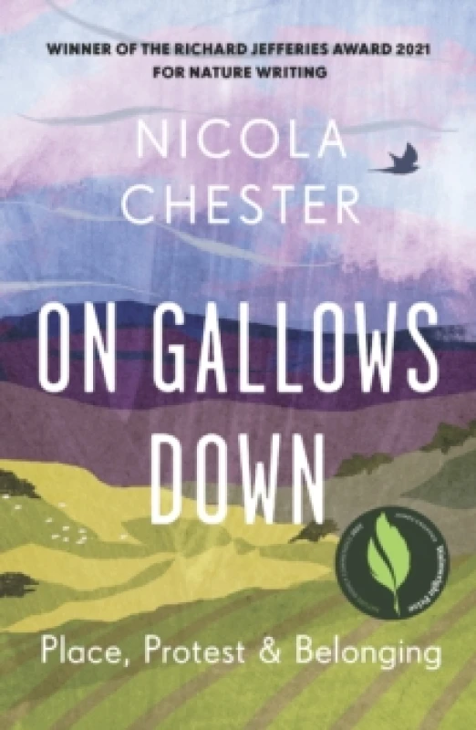 Image of On Gallows Down : Place, Protest and Belonging (Shortlisted for the Wainwright Prize 2022 for Nature Writing - Highly Commended) Paperback / softback