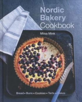 Image of Nordic Bakery Cookbook by Miisa Mink Hardback