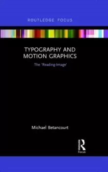 Image of Typography and Motion Graphics: The 'Reading-Image'