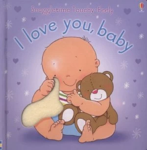 Image of I Love You Baby by Fiona Watt and Catherine-Anne Mackinnon Hardback