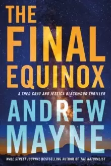 Image of The Final Equinox : A Theo Cray and Jessica Blackwood Thriller