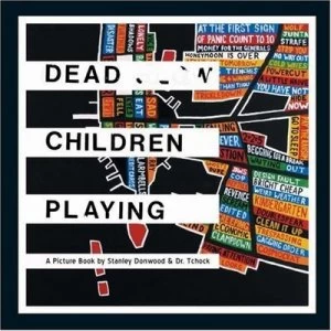 Image of Dead Children Playing by Stanley Donwood Hardback