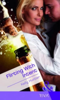 Image of Flirting with Intent by Kelly Hunter Book