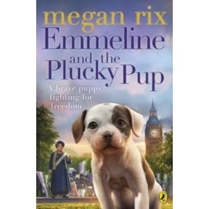 Image of Emmeline and the Plucky Pup