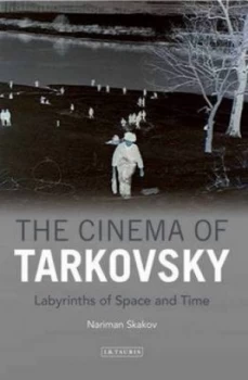 Image of The Cinema of Tarkovsky by Nariman Skakov Paperback