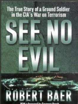 Image of See No Evil by Robert Baer Book