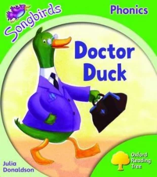 Image of Oxford Reading Tree Level 2 Songbirds Doctor Duck by Julia Donaldson Paperback