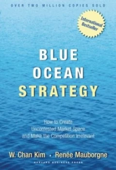 Image of Blue Ocean Strategy by W. Chan Kim Hardback