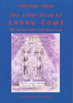 Image of The Little Book of Loony Laws by Christine Green Paperback