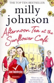 Image of Afternoon Tea at the Sunflower Caf by Milly Johnson Paperback