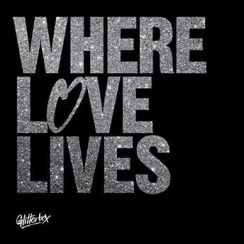 Image of Various Artists - Glitterbox - Where Love Lives CD