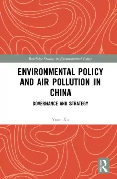 Image of Environmental Policy and Air Pollution in ChinaGovernance and Strategy