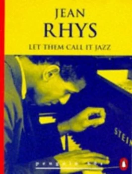 Image of Let Them Call It Jazz and Other Stories by Jean Rhys and Jean Rhys and Jean Rhys Paperback
