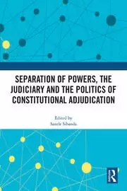 Image of Separation of Powers, the Judiciary and the Politics of Constitutional Adjudication