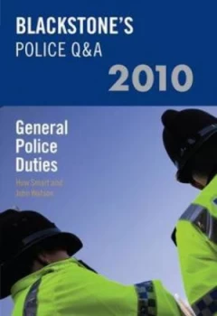 Image of Blackstones Police Q and A. General Police Duties 2010 by Huw Smart Paperback