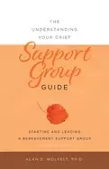 Image of The Understanding Your Grief Support Group Guide
