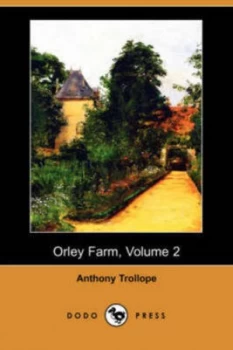 Image of Orley Farm Volume 2 dodo Press by Anthony Trollope Paperback