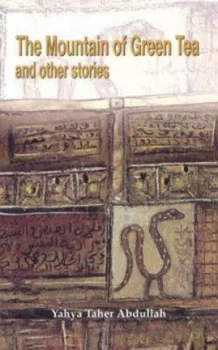 Image of The Mountain of Green Tea and Other Stories by Yahya Taher Abdullah Paperback