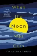 Image of when the moon was ours a nove