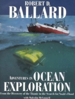 Image of Adventures in Ocean Exploration by Robert D Ballard and Malcolm Mcconnell Hardback