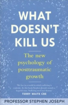 Image of What Doesnt Kill Us by Stephen Joseph Paperback
