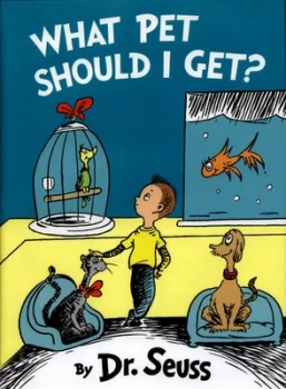 Image of What Pet Should I Get by Dr Seuss Hardback